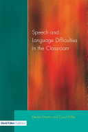 Speech and Language Difficulties in the Classroom, Second Edition