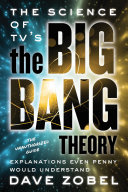 The Science of TV's the Big Bang Theory