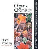 Study Guide and Solutions Manual for McMurry's Organic Chemistry, Fifth Edition