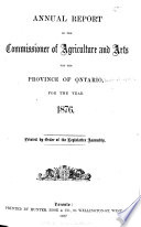 Annual Report of the Commissioner of Agriculture and Arts for the Province of Ontario  for the Year