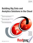 Building Big Data and Analytics Solutions in the Cloud