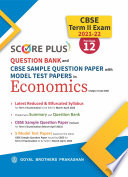 Score Plus CBSE Question Bank and Sample Question Paper with Model Test Papers in Economics (Subject Code 030) CBSE Term II Exam 2021-22 for Class XII