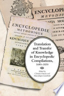 Translation and Transfer of Knowledge in Encyclopedic Compilations  1680   1830