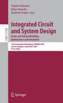 Integrated Circuit and System Design  Power and Timing Modeling  Optimization and Simulation