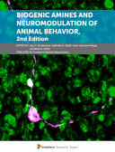 Biogenic Amines and Neuromodulation of Animal Behavior, 2nd Edition