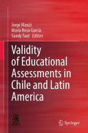 Validity of Educational Assessments in Chile and Latin America
