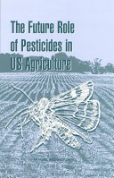 The Future Role of Pesticides in US Agriculture