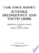 Task Force Report  Juvenile Delinquency and Youth Crime Book