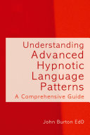 Understanding Advanced Hypnotic Language Patterns [Pdf/ePub] eBook
