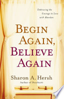 Begin Again  Believe Again Book