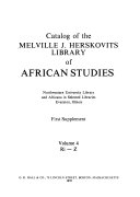 Catalog of the Melville J. Herskovits Library of African Studies, Northwestern University Library (Evanston, Illinois) and Africana in Selected Libraries