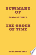 Summary of Carlo Rovelli   s The Order of Time