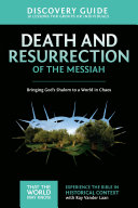 Death and Resurrection of the Messiah Discovery Guide [Pdf/ePub] eBook
