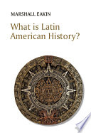 What is Latin American History  Book