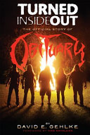 Turned Inside Out  the Official Story of Obituary