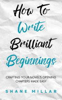 How to Write Brilliant Beginnings