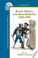  British Military And Naval Medicine 1600 1830 