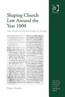Shaping Church Law Around the Year 1000