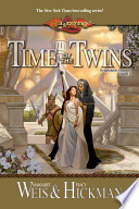 Time of the Twins PDF Book By Margaret Weis,Tracy Hickman,Michael Williams