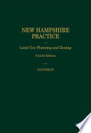 New Hampshire Practice Series  Land Use Planning   Zoning  Volume 15  4th Edition