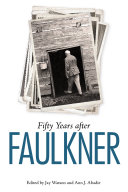 Fifty Years after Faulkner