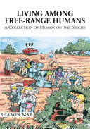 Living among Free-Range Humans