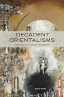 Decadent Orientalisms