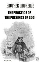 The Practice of the Presence of God. Illustrated Pdf/ePub eBook