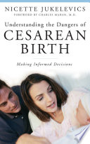 Understanding the Dangers of Cesarean Birth: Making Informed Decisions