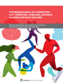 The Biomechanics of Competitive Gait  Sprinting  Hurdling  Distance Running and Race Walking Book