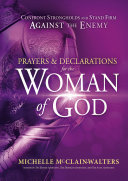 Prayers and Declarations for the Woman of God