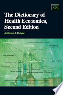 The Dictionary of Health Economics, Second Edition