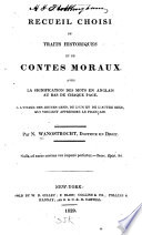Recueil Choisi de Traits Historiques Et de Countes Moraux