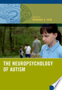 The Neuropsychology of Autism