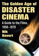 The Golden Age of Disaster Cinema