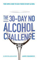 The 30 Day No Alcohol Challenge Book