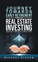 Journey Towards Early Retirement Through Real Estate Investing