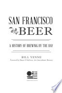 San Francisco Beer A History Of Brewing By The Bay