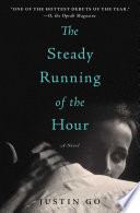 The Steady Running of the Hour PDF Book By Justin Go