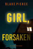 Girl, Forsaken (An Ella Dark FBI Suspense Thriller—Book 7) Pdf/ePub eBook