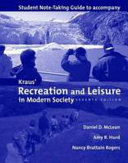 Student Note taking Guide to Accompany Kraus  Recreation and Leisure in Modern Society  Seventh Edition
