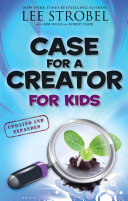 Case for a Creator for Kids Book Lee Strobel