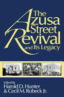 The Azusa Street Revival and Its Legacy [Pdf/ePub] eBook