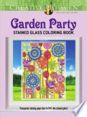 Creative Haven Garden Party Stained Glass Coloring Book Book PDF