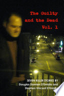 The Guilty and the Dead  Vol  1