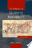 The Principle of Ultimate Indivisibility Book