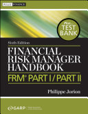 Financial Risk Manager Handbook    Test Bank