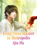 Feng Shui Master in Metropolis