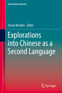 Explorations into Chinese as a Second Language