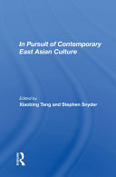 In Pursuit Of Contemporary East Asian Culture by Xiaobing Tang PDF